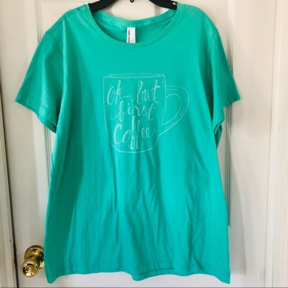 NWOT American apparel green OK but first coffee mug graphic shirt Size XL